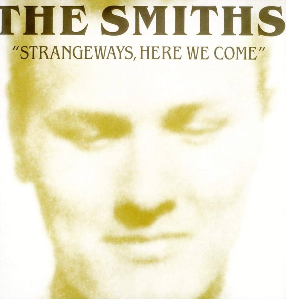 Strangeways Here We Come By The Smiths